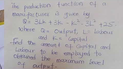 Unconstrained Optimization (Production Function)