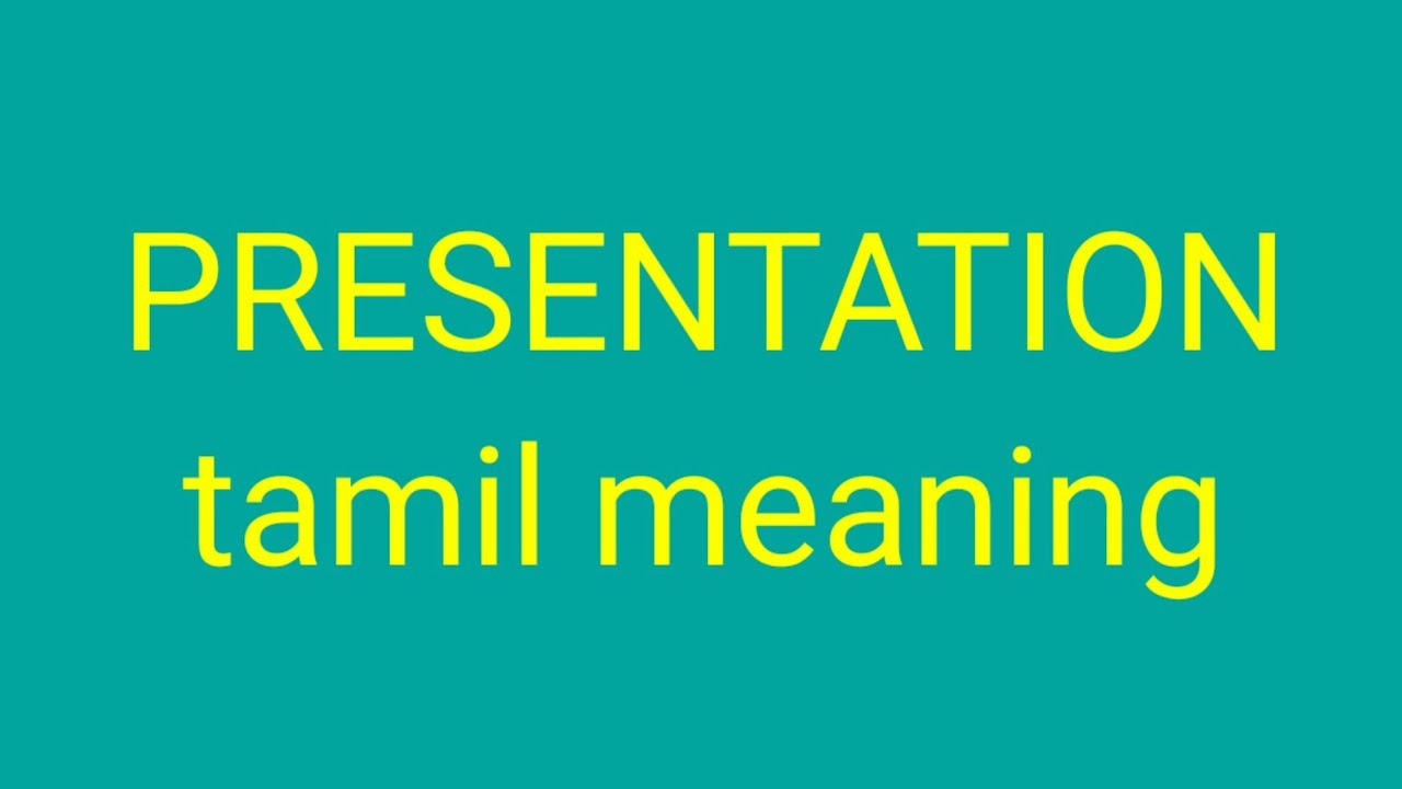 presentation for meaning in tamil