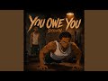 You Owe You