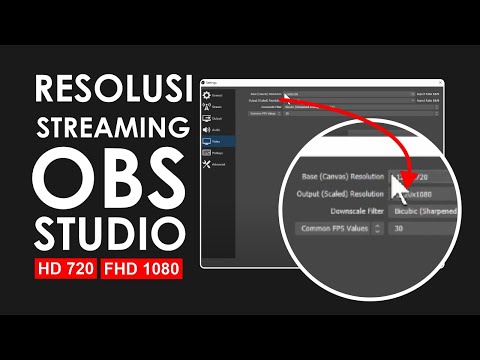 Cara Setting Resolusi Streaming di OBS Studio - Streaming HD 720p atau Full HD 1080p