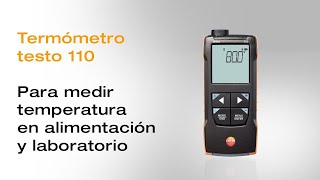 Testo 110: medición de temperatura en alimentación y laboratorio | Be sure. Testo