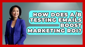 How Does A/B Testing Emails Boost Marketing ROI? - Modern Marketing Moves