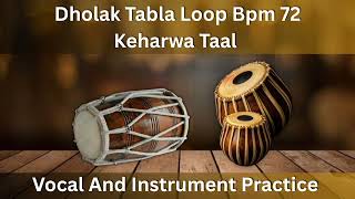 Dholak Tabla  Loop  |  Bpm 72  |  Vocal  Instrument  Practice  |