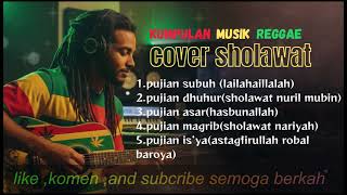 Download Lagu SHOLAWAT REGGAE FULL ALBUM( cover pujian jawa bikin rileks adem tenang) MP3