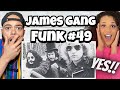 YALL KNOW US!.. The James Gang - Funk # 49 | FIRST TIME HEARING REACTION