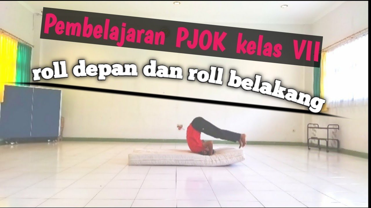 Pembelajaran senam lantai materi roll depan dan roll belakang