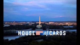 House of Cards (2013) Intro Credits Theme Extended  Jeff Beal