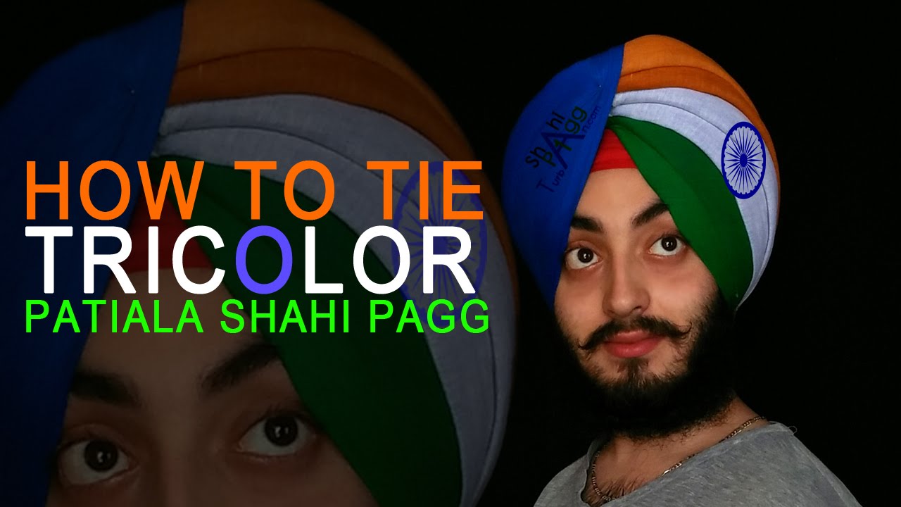 tricolor tact of the month august | Patiala Shahi Pagg how to tie a turban headscarf