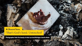 In the ash of a burned Latter-day Saint church, she found 'God's hand'