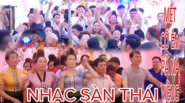 Nhạc Sàn Thái Tây Bắc Nhảy Mừng LVQ NHƯ BIÊN &  QUỐC BẢO Bản Nà Viềng Bó Mười Thuận Châu