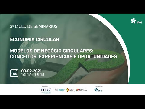 "Economia Circular - Modelos de negócio circulares: conceitos, experiências e oportunidades”