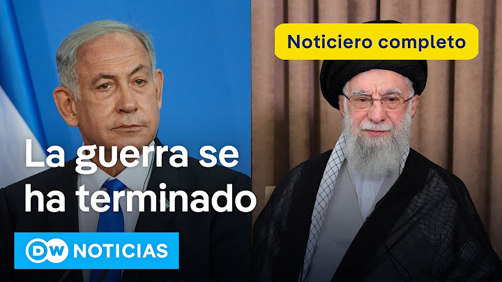🔴 DW Noticias 24 junio: Israel e Irán confirman fin de la guerra. Netanyahu clama victoria histórica