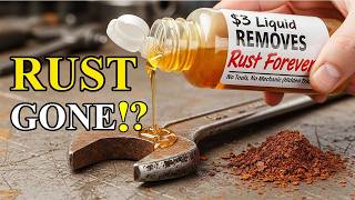 $3 Liquid REMOVES Rust Forever – No Tools, No Mechanic (Hidden Trick)