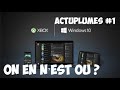 Windows 10 xbox one ou sa en ait   actuplumes 1