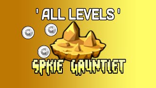 Spike Gauntlet All Coins Geometry Dash 2.2 All Levels
