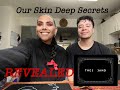 Gabrielle &amp; Luna Our Skin Deep Secrets REVEALED