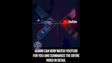 Gemini Can Now Watch YouTube For You And Summarize The Entire Video In Detail