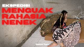 EKSPEDISI BANDUNG - MENGUAK RAHASIA YANG DIJAGA NENEK BERUMUR 100 TAHUN