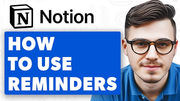 How To Use Notion Reminders [2025 Guide]