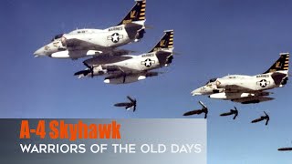 A-4 Skyhawk The Intense Vitality Of An Old Man