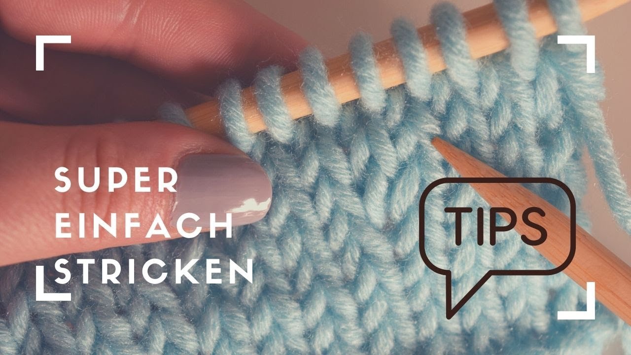 5 Dinge, die Strick-Einsteiger falsch machen! Stricken - Tipps für Anfänger