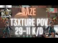 Gen.G t3xture POV Raze on Bind 29-11 K/D (VALORANT Pro POV)