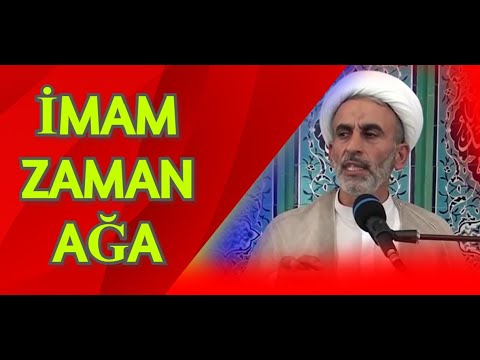 Hacı Əhliman - İmam Zaman ağa