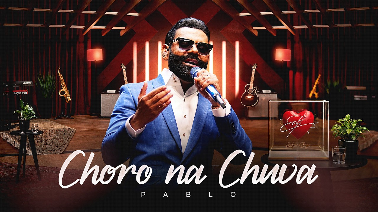 Pablo - Choro Na Chuva (O Amor É Brega)