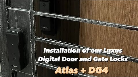 Luxus Digital Door and Gate Locks for our new home! (Atlas + DG4)