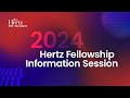 2024 hertz fellowship information session