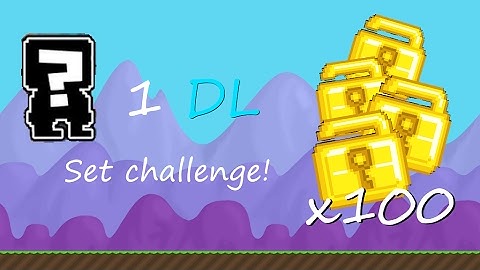 Growtopia - 1 DL Set challenge! Who will win????