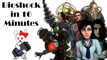 Bioshock in 16 minutes by Michaela Laws