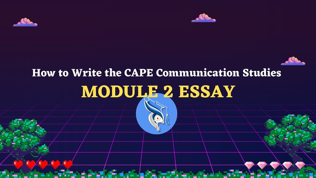 how to write a module 2 essay for communication studies