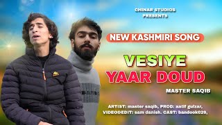 Vesiye Yaar Doud | Master Saqib | Bandook029 | Aatif Gulzar | New Kashmiri Song