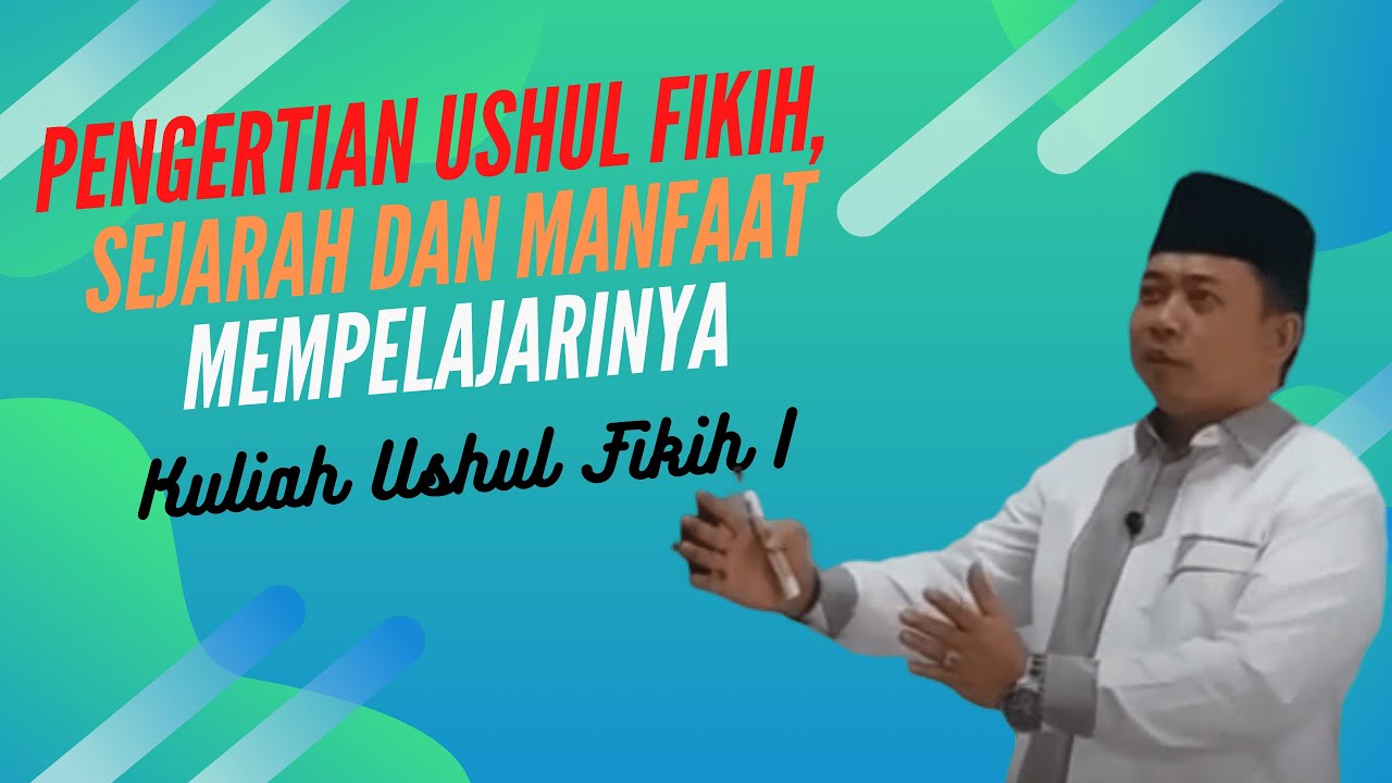 Pengertian Ushul Fiqh, Sejarah dan Tujuan Mempelajarinya
