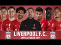 LIVERPOOL F.C. OFFICIAL SQUAD 2022 | TRANSFERS 2022 ft. LUIS DÍAZ 🔥 😲