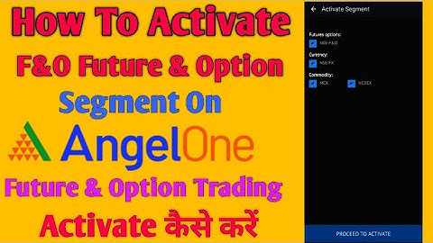 How To Activate F&O Future & Option Segment On AngelOne | Future & Option Trading Activate कैसे करें