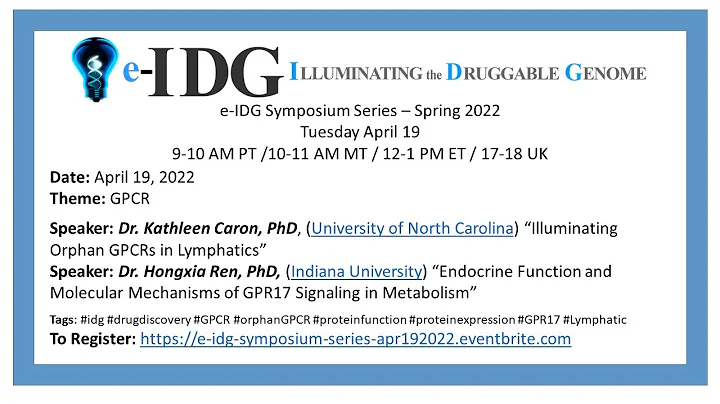 e-IDG Symposium: GPCR talks by Dr. Kathleen Caron ...