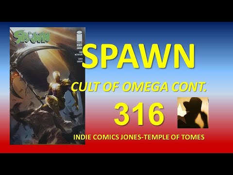 SPAWN Cult of Omega 316 review – Todd McFarlane Reintroduces Plague & She-Spawn -Temple of Tomes 253