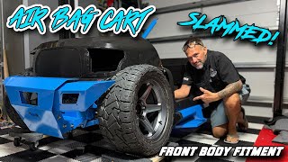 EP 95 - It's Slammed!  Fitting the body on our Air Bagged Club Car Golf Cart!  More Fitment Issues!