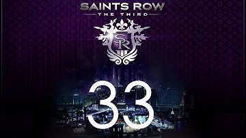 Saints Row: The Third - Campaign Walkthrough - No Commentary - Part 33