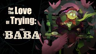 For The Love Of Trying: Baba