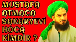 Mustafa Atmaca Sakaryevi Hocaefendi Kimdir? Youtubeda İlk