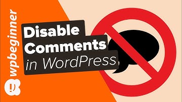 How to Completely Disable Comments in WordPress