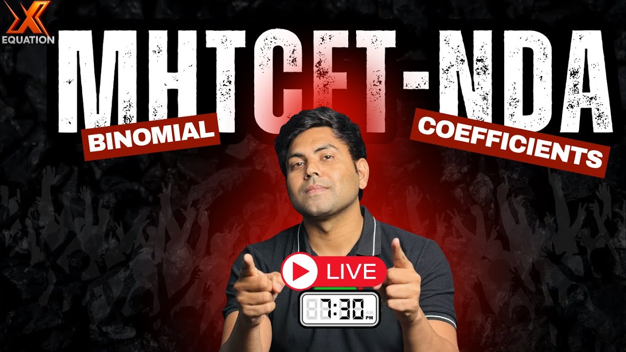 🔴 Live Class: Properties of Binomial Coefficients (nCr) for NDA & MHT CET 02
