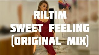 RILTIM - Sweet Feeling (Original Mix)