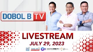 Dobol B TV Livestream: July 29, 2023 - Replay