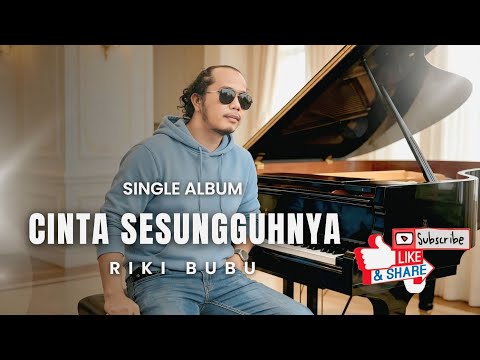 RIKI BUBU - CINTA SESUNGGUHNYA ( official video lirik) 