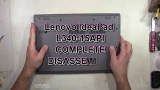 Lenovo IdeaPad L340 15API How To Complete Take Apart Full Disassembly Nothing Left
