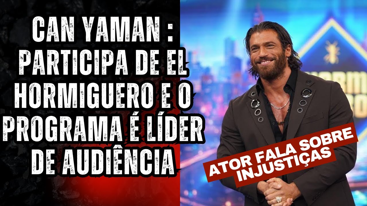 Can Yaman Participa do El Hormiguero e o programa é líder de audiência!